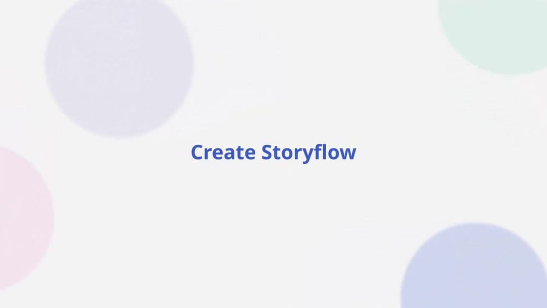 Create Storyflow